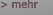 > mehr